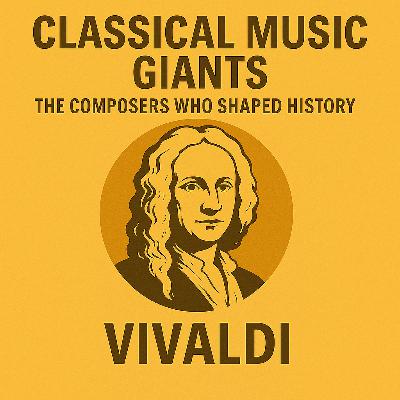 Vivaldi, - Venice’s “Red Priest”