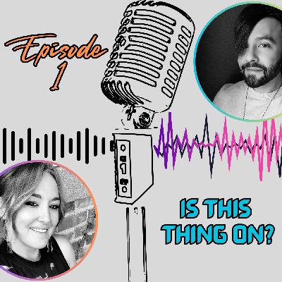 Is This Thing On? Is This Thing On?