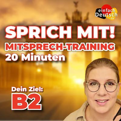 Spezial-Folge: 20 Minuten Mitsprech-Training – Deutsch lernen ohne Langeweile