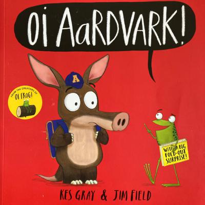 Oi Aardvark! By Kes Gray and Jim Field | Read by Naomi for Hush Little Nico