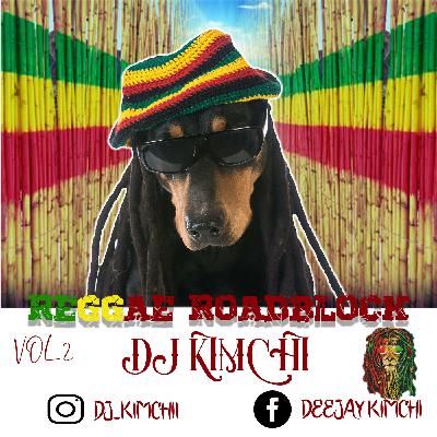 REGGAE ROADBLOCK VOL2- DJ KIMCHI -