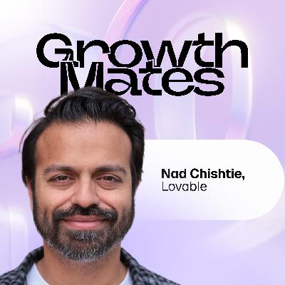 Why Self-Made Generalists Will Shape the Next Big Thing | Nad Chishtie, Lovable