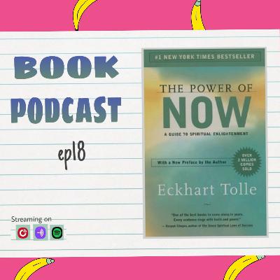 Hows and Whys of the book "The Power of Now" by Eckhart Tolle