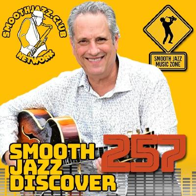 Smooth Jazz Discover 257 Smooth Jazz Discover 257