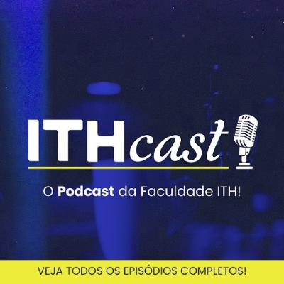 ITH Cast #1 - Será que eu, Ana Claudia Camargo, e o professor Edson Sidião contrataríamos você?