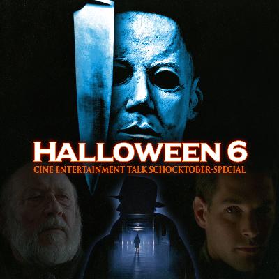 #007 - Halloween 6: Der Fluch des Michael Myers (1995) #007 - Halloween 6: Der Fluch des Michael Myers (1995)