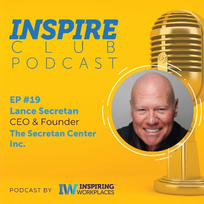 Inspire Club EP #19 - Lance Secretan