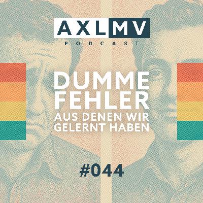 Dumme Fehler, aus denen wir gelernt haben (?)