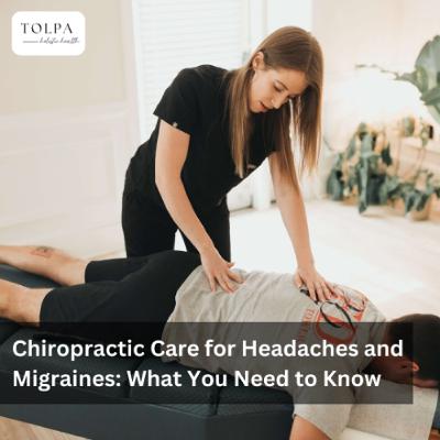 Chiropractic Care for Headaches and Migraines: What You Need to Know
