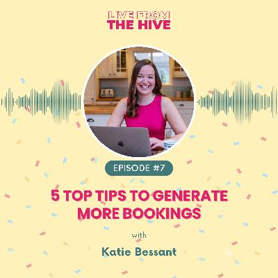 Ep #7 - 5 Top Tips to Generating More Bookings For Your Holiday Rental with Katie Bessant