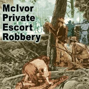 McIvor Private Escort Robbery