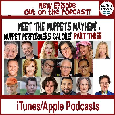 Ep 58 - Meet The Muppets Mayhem PART THREE Ep 58 - Meet The Muppets Mayhem PART THREE