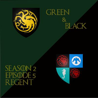 Green & Black Season 2 Episode 5 "Regent"