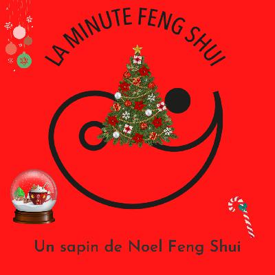 La Minute Feng  Shui - Un sapin de noel feng shui