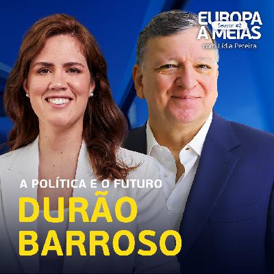 #2.7 A Política e o Futuro com Durão Barroso #2.7 A Política e o Futuro com Durão Barroso