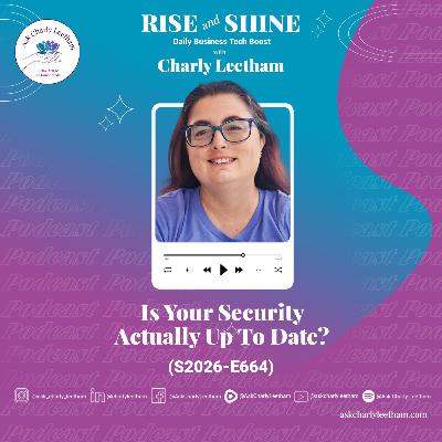 Is Your Security Actually Up To Date? (2025/664) Is Your Security Actually Up To Date? (2025/664)