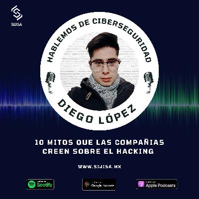10 mitos que las compañias creen sobre el Hacking 10 mitos que las compañias creen sobre el Hacking