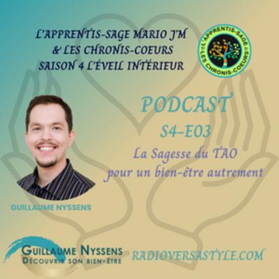 La Sagesse du TAO pour un bien-être autrement Avec Guillaume Nyssens S-4/E03 La Sagesse du TAO pour un bien-être autrement Avec Guillaume Nyssens S-4/E03