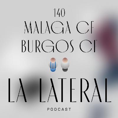 Episodio 140: El Burgos cierra el año dejándose dos puntos en Málaga
