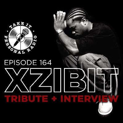 Take It Personal (Ep 164: Xzibit Tribute + Interview) with Xzibit