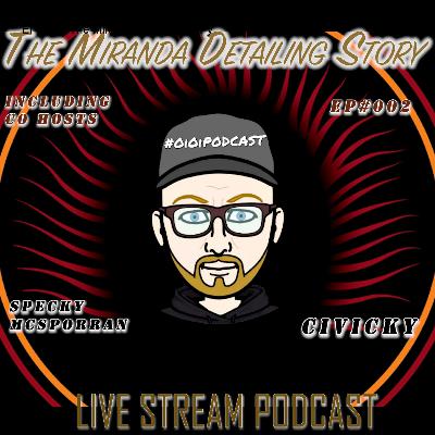 #EP002 The Miranda Detailing Story