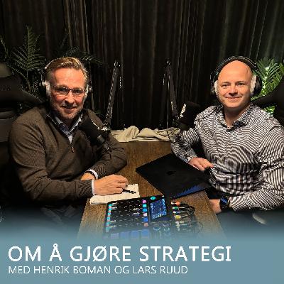 Om å gjøre strategi - med Henrik Boman og Lars Ruud