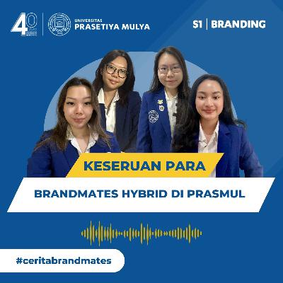 #Ceritabrandmate ep. 2 Keseruan Para Brandmates Hybrid di Prasmul