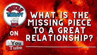 What Is The Missing Piece To A Great Relationship?
