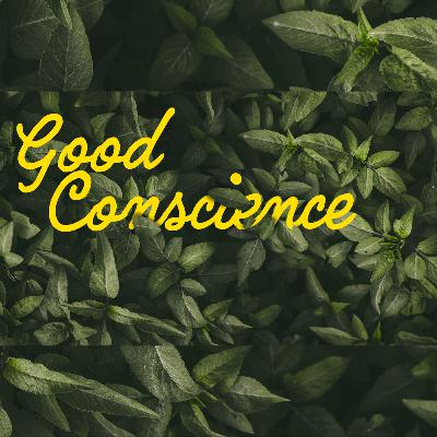 Good Conscience
