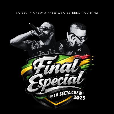 Final Special 2025 By @LaSectaCrew (LIVE MIX Fabulosa Estereo 100.5FM) Final Special 2025 By @LaSectaCrew (LIVE MIX Fabulosa Estereo 100.5FM)