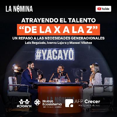 Atrayendo el TALENTO de la X a la Z: un repaso a las necesidades generacionales (Congreso ADOARH 2023 | Live Podcast) Atrayendo el TALENTO de la X a la Z: un repaso a las necesidades generacionales (Congreso ADOARH 2023 | Live Podcast)