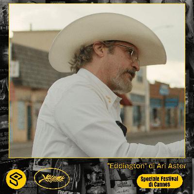 Speciale Festival di Cannes - "Eddington" di Ari Aster Speciale Festival di Cannes - "Eddington" di Ari Aster