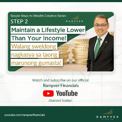 MAINTAIN YOUR LIFESTYLE LOWER THAN YOUR INCOME! - Rex Mendoza