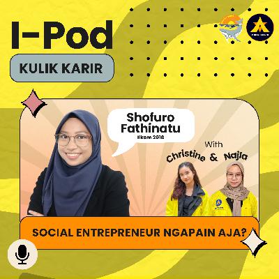 I-Path #3 : Social Entrepeneur Ngapain Aja?