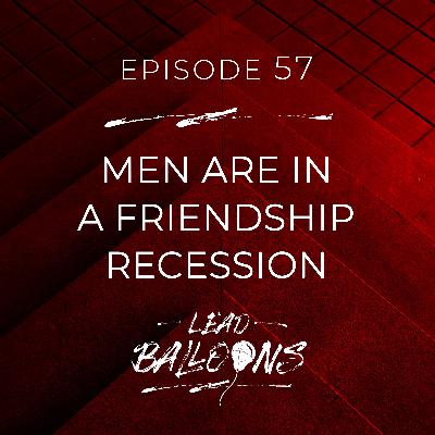Men Are in a Friendship Recession