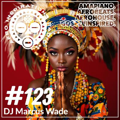 AIR #123 - Amapiano. Afrobeats. Afro+DeepHouse. Gospel Inspired.
