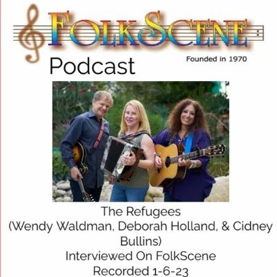 The Refugees interviewed on FolkScene.  Recorded 1-6-23.