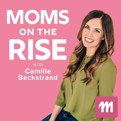 117. Organizing 101 for Moms Who Feel Overwhelmed with Jenny Layton