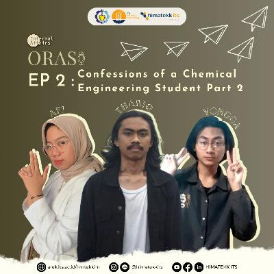 Confessions of a Chemical Engineering Student Part 2