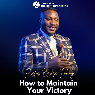 How to Maintain Your Victory