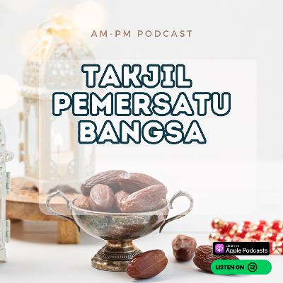 S2E6: Takjil Pemersatu Bangsa