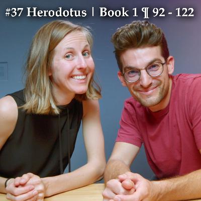 TGC Ep. 37 | The Birth of Cyrus the Great | Herodotus // Book 1 | ¶ 92 - 122