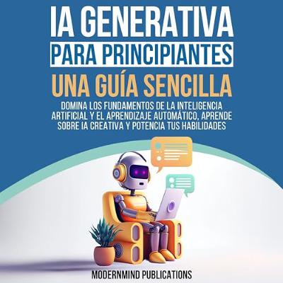 IA Generativa para principiantes (Audiolibro) | Prueba Gratis