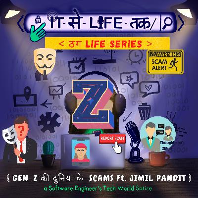 GenZ की दुनिया के Scams 😇 Ft. Jimil Pandit | ठग Life Series 🧬 (8/8) GenZ की दुनिया के Scams 😇 Ft. Jimil Pandit | ठग Life Series 🧬 (8/8)