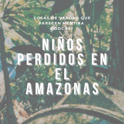 Niños perdidos en el amazonas