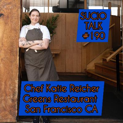 #190 Chef Katie Reicher/Green's Restaurant SF, California