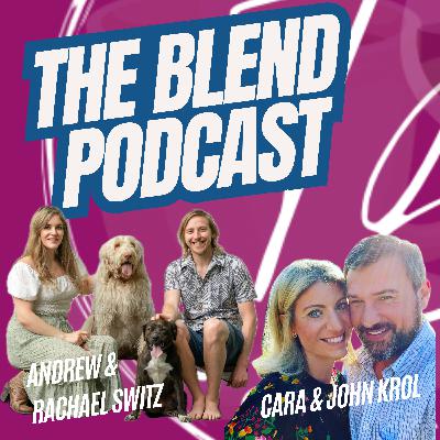 THE BLEND - Andrew & Rachael Switz, Ropana Wellness with Cara and John Krol