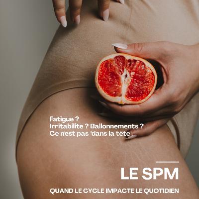SYNDROME PRÉ-MENSTRUEL SYNDROME PRÉ-MENSTRUEL