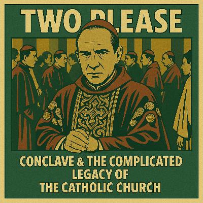 Conclave & The Complicated Legacy of The Catholic Church Conclave & The Complicated Legacy of The Catholic Church