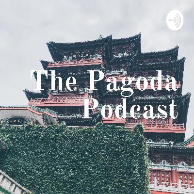 Pagoda Podcast All the Animals Pagoda Podcast All the Animals